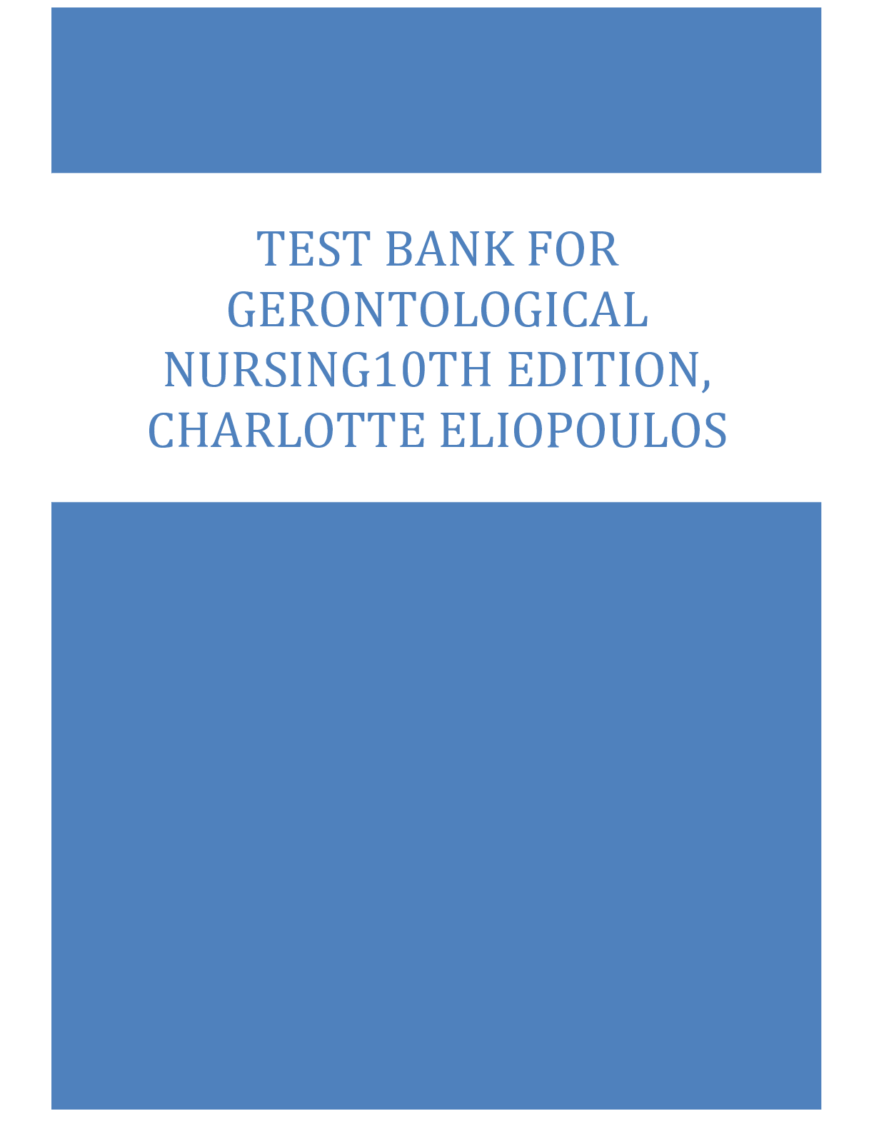 Preview image for TEST BANK FOR GERONTOLOGICAL NURSING10TH EDITION,CHARLOTTE ELIOPOULOS